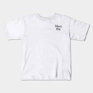plant bae text Kids T-Shirt
